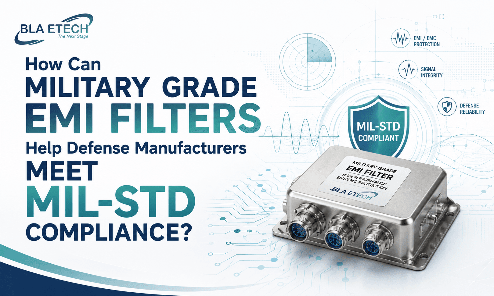 How Can Military Grade EMI Filters Help Defense Manufacturers Meet MIL-STD Compliance?